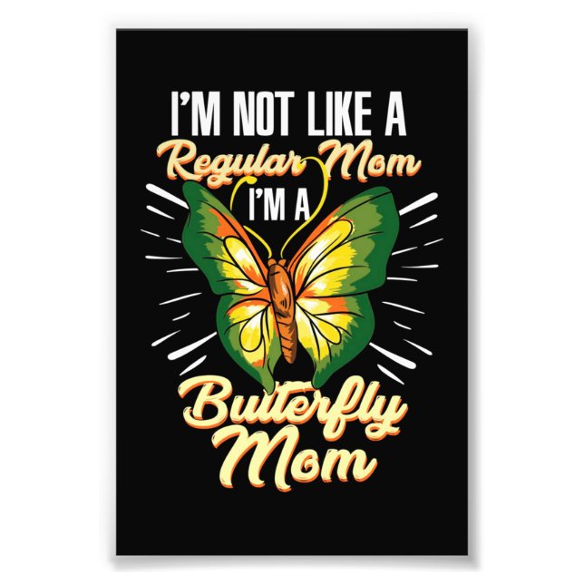 Butterfly Mum Gift, Mum Birthday Gift,Mother's Day Photo Print (Front)