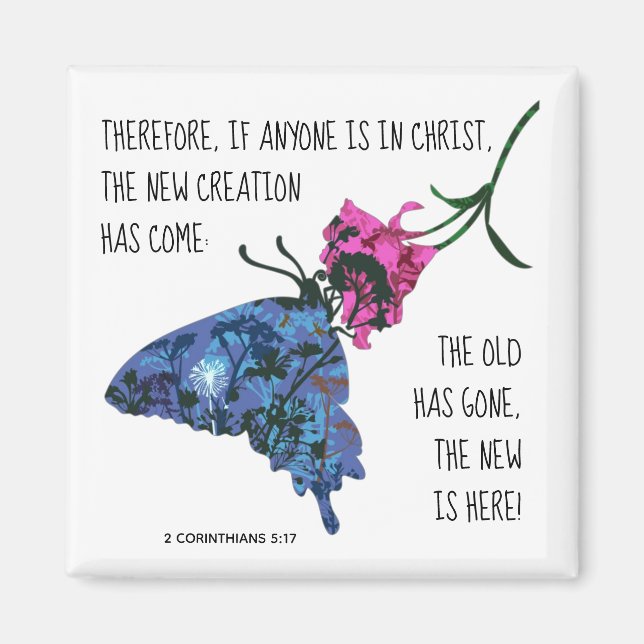 Butterfly on Flower, Verse from 2 Corinthians 5:17 Magnet (Front)