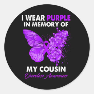 Butterfly Overdose Awareness I Wear Purple For My  Classic Round Sticker