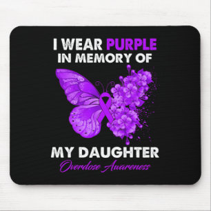 Butterfly Overdose Awareness I Wear Purple For My  Mouse Pad
