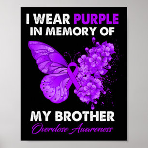 Butterfly Overdose Awareness I Wear Purple For My Poster