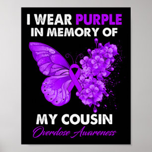 Butterfly Overdose Awareness I Wear Purple For My  Poster