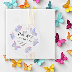 Butterfly - Pop it when she pops baby shower Favour Tags