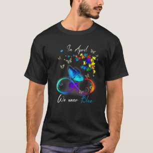Butterfly Ribbon In April We Wear Blue Autism Awar T-Shirt