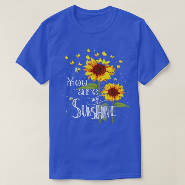 Butterfly Sunflower You Are My Sunshine T-Shirt (Design Front)