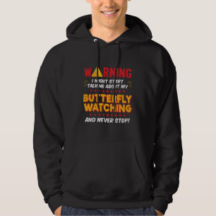 Butterfly Watching Butterfly Watcher Joke Graphic Hoodie