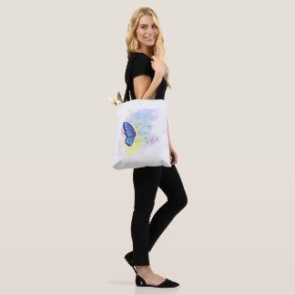 butterfly with strong brave beautiful tote bag