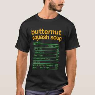 Butternut Squash Soup Nutrition Facts Thanksgiving T-Shirt
