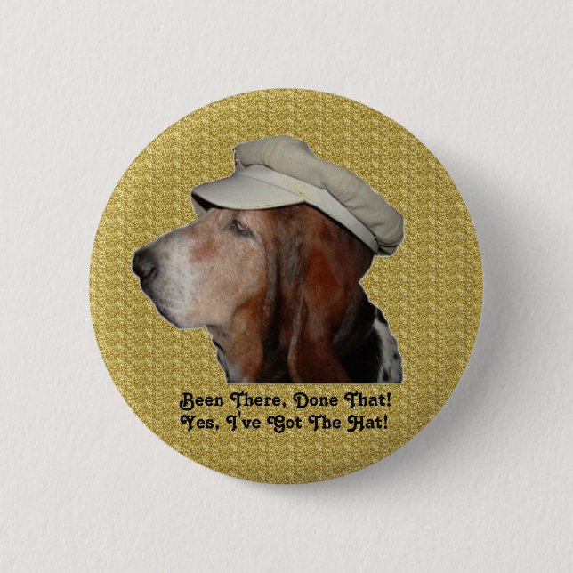 Button Basset Hound Been There, Done That (Front)