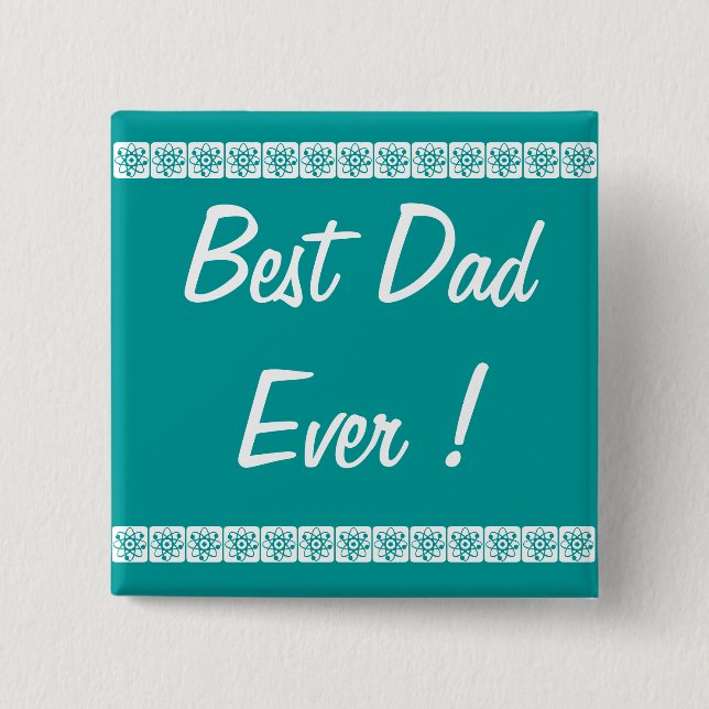 Button  "Best Dad ever" (Front)