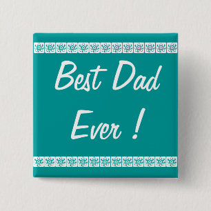Button  "Best Dad ever"