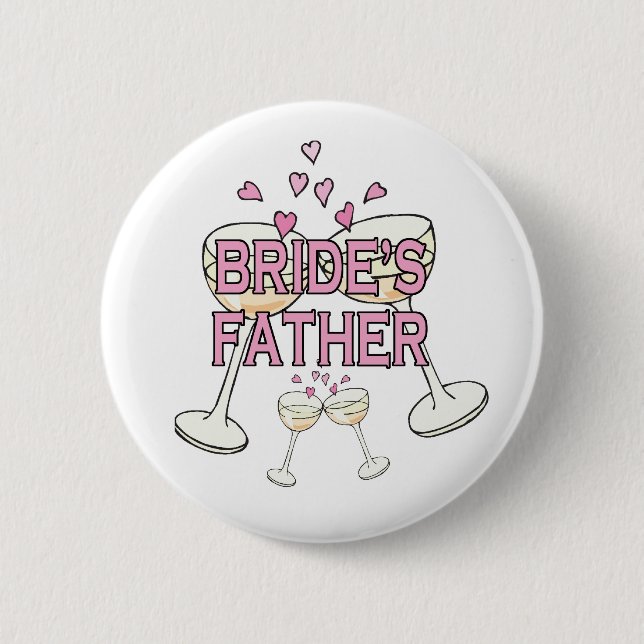 Button: Bride's Father 6 Cm Round Badge (Front)