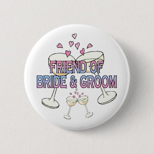 Button: Friend of Bride & Groom 6 Cm Round Badge
