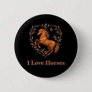 Button - I Love Horses