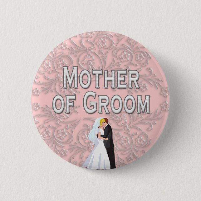 Button: Mother of Groom 6 Cm Round Badge (Front)