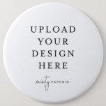 Button Pin 6" - Extra Large<br><div class="desc">Customise your button pin design in Templett. After you are done editing,  download your file in a JPG format (don't forget to turn on the bleed option). Upload your design here by clicking on the blue "Personalise" button.</div>