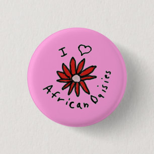 Button Pink I Love African Daisies