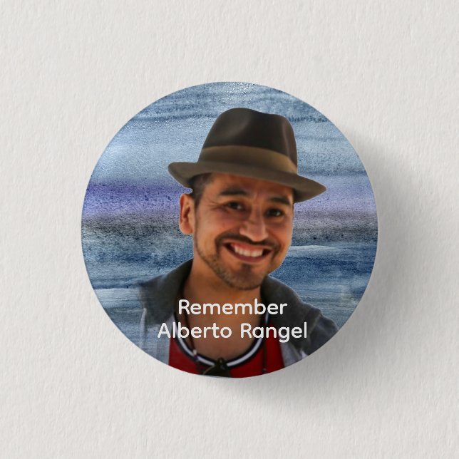 Button: Remember Alberto Rangel 3 Cm Round Badge (Front)