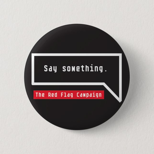 Button-Say Something (bubble quote) 6 Cm Round Badge (Front)