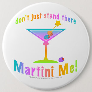 Buttons - Don't just stand there, MARTINI ME!