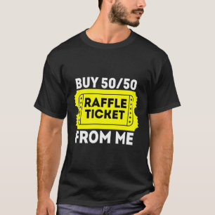 Buy 5050 Raffle Yellow Raffle Tickets Fundraising T-Shirt