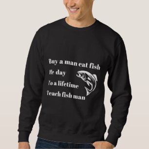 Buy A Man Eat Fish 558 Sweatshirt