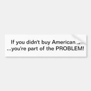 Buy American Bumper Sticker