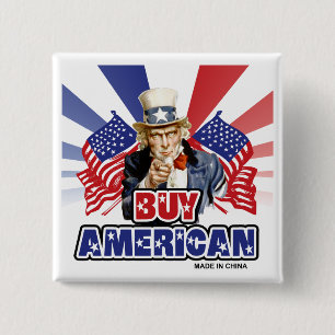 Buy American ( Made In China ) - Funny Joke 15 Cm Square Badge