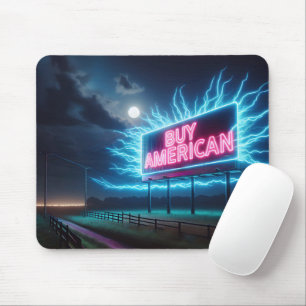 Buy American Neon Billboard Mouse Pad
