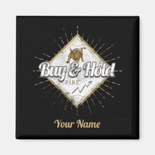 Buy And Hold Trader Bull buy the dip Investor Magnet