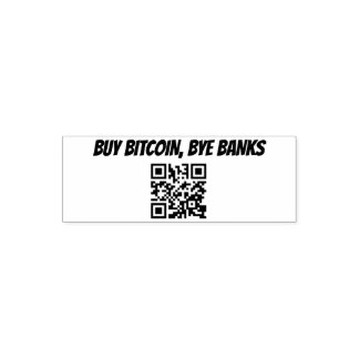 Buy Bitcoin Bye Banks Self Inking Crypto Stamp