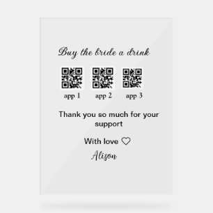 buy bride a drink scan QR code thank youInvitation Acrylic Sign