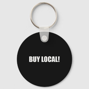 Buy Local Environmental Protection, Animal Welfare Key Ring