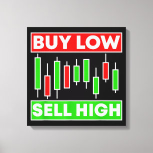BUY LOW SELL HIGH TRADING CANDLE STICKS CANVAS  PRINT