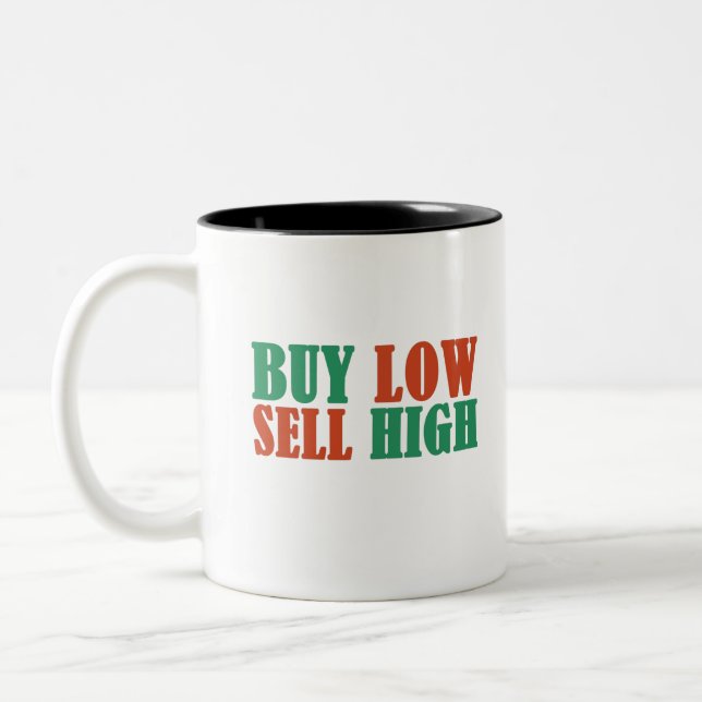buy low sell high Two-Tone coffee mug (Left)