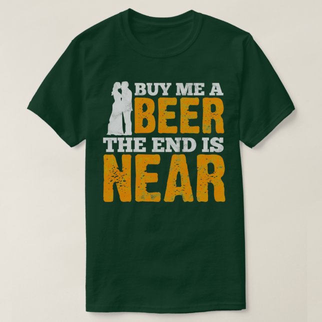 Buy Me A Beer Bachelor Party Bride amp Groom Gift T-Shirt (Design Front)