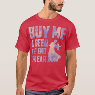 buy me a beer the end is near Groom Party bachelor T-Shirt