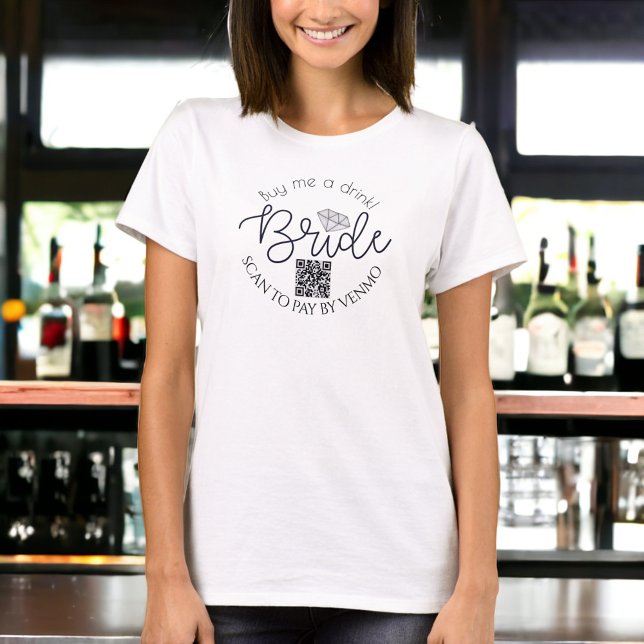 Buy Me A Drink Bride Bachelorette Party QR Code T-Shirt (Creator Uploaded)