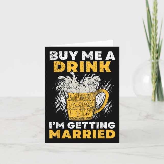 Buy Me A Drink I´m Getting Married Groom Groomsqua Card (Front)