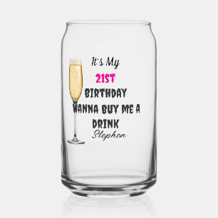 Buy Me A Drink Personalized 21st Birthday  Can Glass