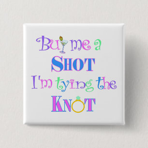 Buy me a shot! Bachelorette Party Pin