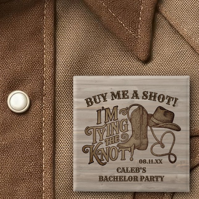Buy Me a Shot Cowboy Bachelor Party Groom's 15 Cm Square Badge (Creator Uploaded)
