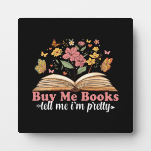 Buy Me Books And Tell Me To Stfuattdlag  Plaque