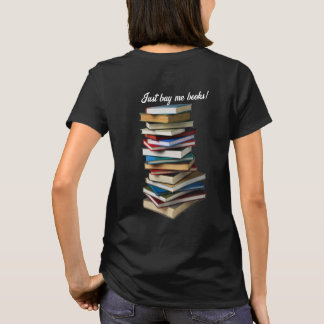 Buy me books T-Shirt