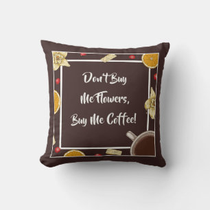 BUY ME COFFEE! THROW PILLOW