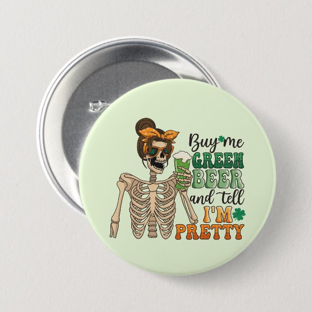 Buy Me Green Beer - Skeleton | St. Patrick's Day 7.5 Cm Round Badge (Front & Back)