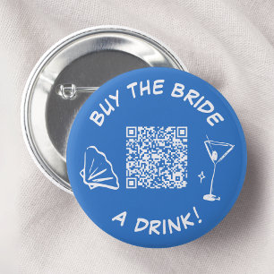 Buy The Bride A Drink Bridal Shower QR Code 6 Cm Round Badge
