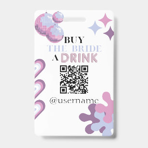 Buy the Bride a Drink Crowdfund Bachelorette Badge ID Badge