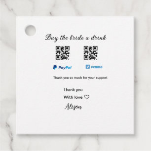 Buy the bride a drink donation QR Venmo PayPal  Favour Tags