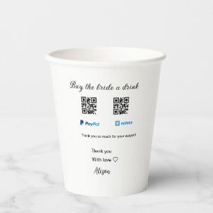 Buy the bride a drink donation QR Venmo PayPal Paper Cups